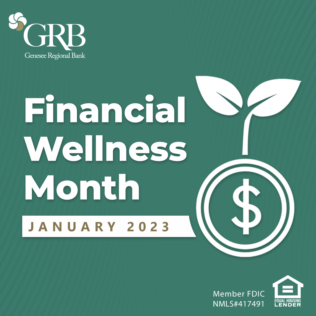 Steps to Financial Wellness Genesee Regional Bank