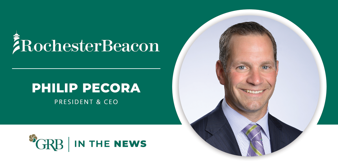 Philip L. Pecora, GRB's President and CEO, featured in the Rochester Beacon